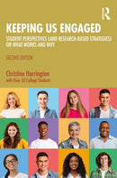 Keeping Us Engaged : Student Perspectives (and Research-Based Strategies) on What Works and Why-9781032789316