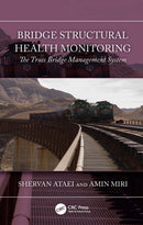 Bridge Structural Health Monitoring : The Truss Bridge Management System-9781032789378
