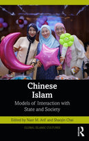 Chinese Islam : Models of Interaction with State and Society-9781032789682