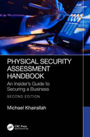 Physical Security Assessment Handbook : An Insider's Guide to Securing a Business-9781032790800