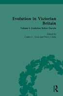 Evolution in Victorian Britain : Volume I: Evolution Before Darwin-9781032791128