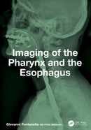 Imaging of the Pharynx and the Esophagus-9781032791784