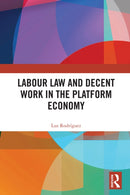 Labour Law and Decent Work in the Platform Economy