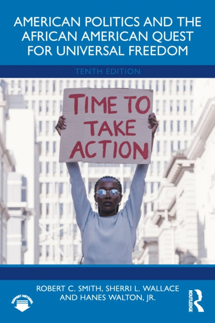 American Politics and the African American Quest for Universal Freedom-9781032793511