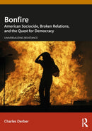 Bonfire : American Sociocide, Broken Relations, and the Quest for Democracy-9781032793634