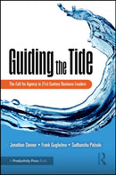 Guiding the Tide : The Call for Agency in 21st Century Business Leaders-9781032794228