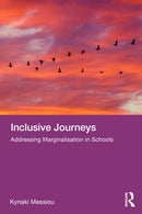 Inclusive Journeys : Addressing Marginalisation in Schools-9781032794495