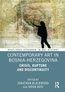 Contemporary Art in Bosnia-Herzegovina