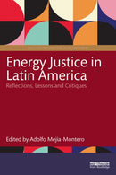Energy Justice in Latin America : Reflections, Lessons and Critiques-9781032795324