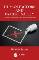Human Factors and Patient Safety : A primer for doctors and medical students-9781032796697