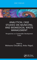 Analytical Case Studies on Municipal and Biomedical Waste Management : Perspectives on Sustainable Development Goals-9781032796918