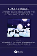 Nanocellulose : Market Insights, Production, and Global Industrial Applications-9781032796932