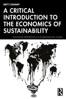 A Critical Introduction to the Economics of Sustainability-9781032797366