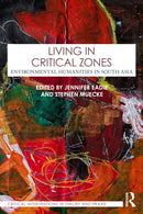 Living in Critical Zones : Environmental Humanities in South Asia-9781032797533