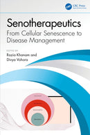 Senotherapeutics : From Cellular Senescence to Disease Management-9781032798080