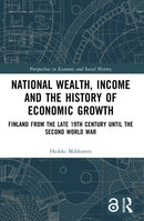 National Wealth, Income and the History of Economic Growth