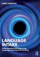 Language Intake : Understanding and Improving Language Learning and Teaching-9781032799896