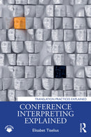 Conference Interpreting Explained-9781032800387