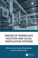 Design of Workplace Dilution and Local Ventilation Systems-9781032800455