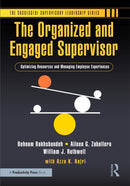The Organized and Engaged Supervisor : Optimizing Resources and Managing Employee Experiences-9781032800677