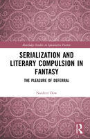 Serialization and Literary Compulsion in Fantasy