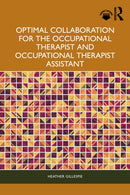 Optimal Collaboration for the Occupational Therapist and Occupational Therapist Assistant-9781032801896