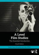 A Level Film Studies : The Essential Introduction-9781032801933