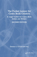 The Pocket Lawyer for Comic Book Creators : A Legal Toolkit for Comic Book Artists and Writers-9781032802480