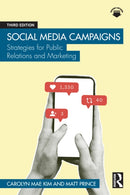 Social Media Campaigns : Strategies for Public Relations and Marketing-9781032802510