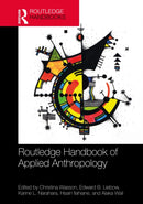The Routledge Handbook of Applied Anthropology