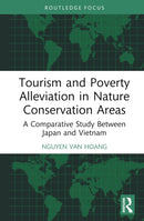 Tourism and Poverty Alleviation in Nature Conservation Areas : A Comparative Study Between Japan and Vietnam-9781032804125