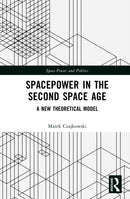 Spacepower in the Second Space Age