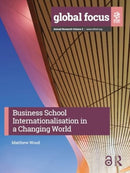Business School Internationalisation in a Changing World-9781032805603