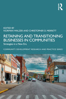 Retaining and Transitioning Businesses in Communities : Strategies in a New Era-9781032805627