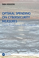 Optimal Spending on Cybersecurity Measures : Digital Privacy and Data Protection-9781032805832