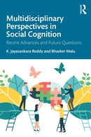 Multidisciplinary Perspectives in Social Cognition : Recent Advances and Future Questions-9781032805870