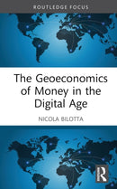 The Geoeconomics of Money in the Digital Age-9781032812168
