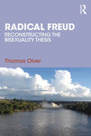 Radical Freud : Reconstructing the Bisexuality Thesis-9781032812564