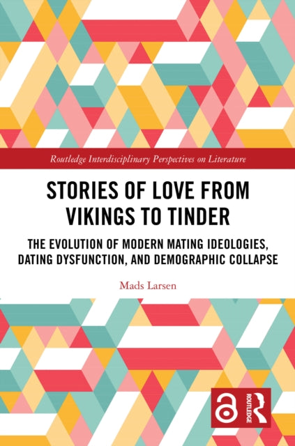 Stories of Love from Vikings to Tinder