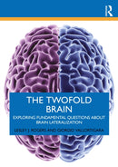 The Twofold Brain