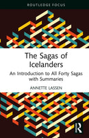 The Sagas of Icelanders : An Introduction to All Forty Sagas with Summaries-9781032814490