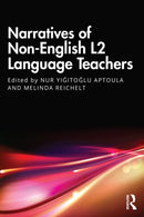 Narratives of Non-English L2 Language Teachers-9781032815565