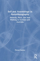 Self and Assemblage in Autoethnography