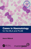 Cases in Haematology : for the MLA and PLAB-9781032817576