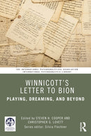 Winnicott's Letter to Bion : Playing, Dreaming, and Beyond-9781032819211