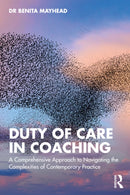 Duty of Care in Coaching : A Comprehensive Approach to Navigating the Complexities of Contemporary Practice-9781032820057