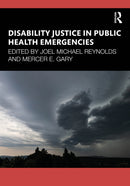 Disability Justice in Public Health Emergencies-9781032820330