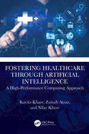 Fostering Healthcare through Artificial Intelligence : A High-Performance Computing Approach-9781032821184
