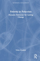 Poverty in Polycrisis : Dynamic Pathways for Lasting Change-9781032821368