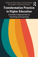 Transformative Practice in Higher Education : Innovative Approaches to Teaching and Learning-9781032821405